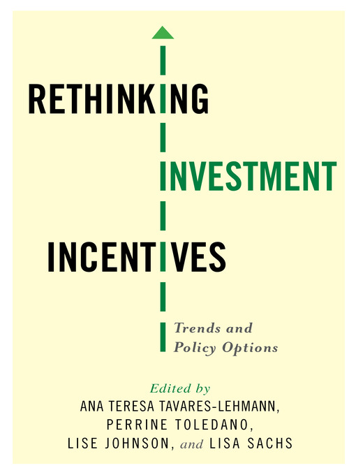 Title details for Rethinking Investment Incentives by Ana Teresa Tavares-Lehmann - Available